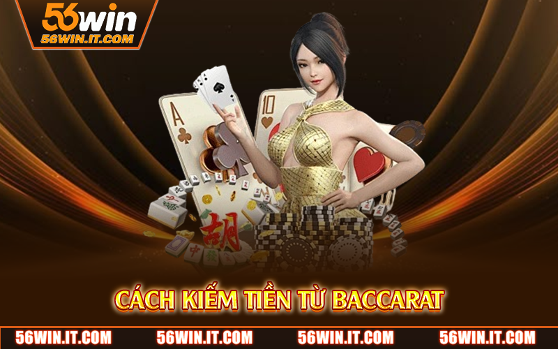 cach kiem tien tu baccarat