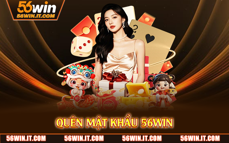 quen mat khau 56win